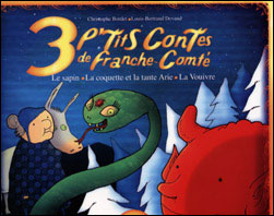3 p'tits contes traditionnels de Franche-Comté