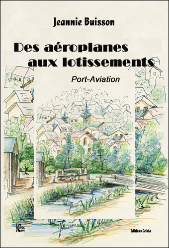 Des aéroplanes aux lotissements port-aviation