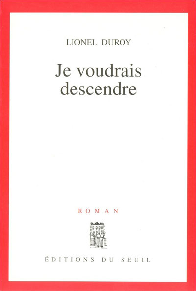 Je voudrais descendre