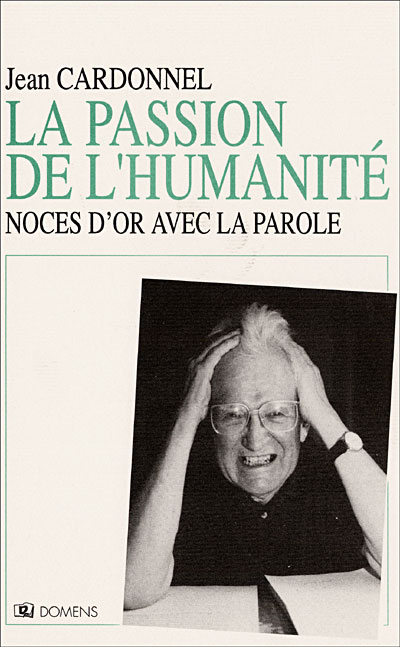 La passion de l'humanité