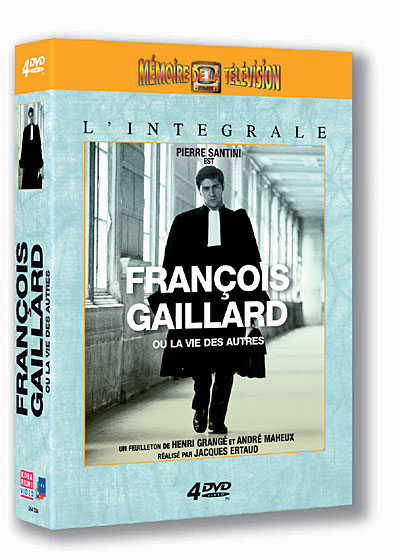 François Gaillard ou la vie des autres - L'Intégrale