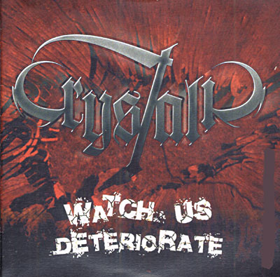 Watch us deteriorate
