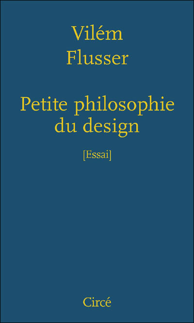 Petite philosophie du design - Vilèm Flusser - broché