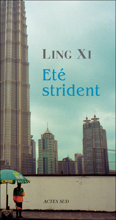 Ete strident - Xi Ling - broché