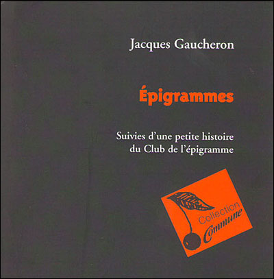 Epigrammes, suivies d’une petite histoire du club des épigrammes