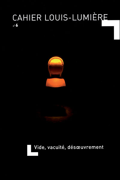 Vide, vacuité, désoeuvrement