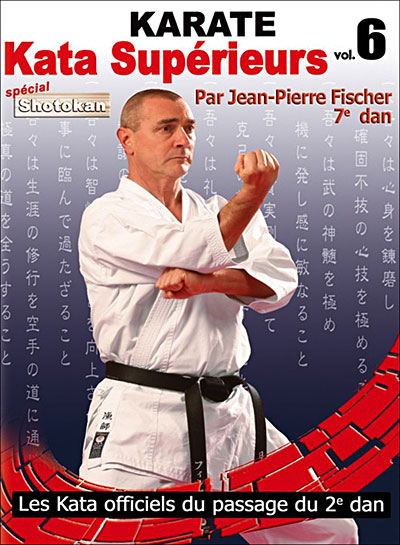 Karaté - Volume 6 - Kata Supérieurs