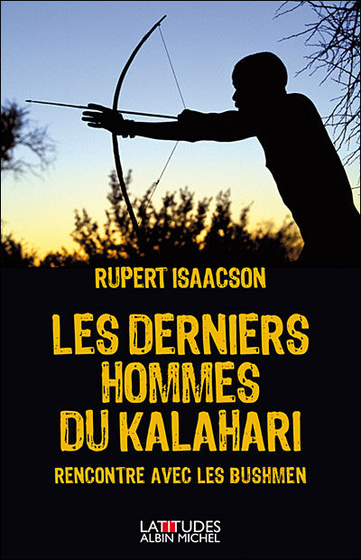 Les derniers hommes du Kalahari
