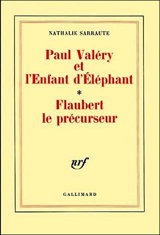 Paul Valéry et l'enfant d'éléphant Flaubert le précurseur