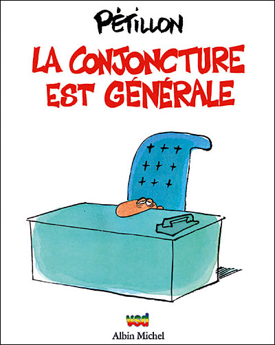 La conjoncture est générale