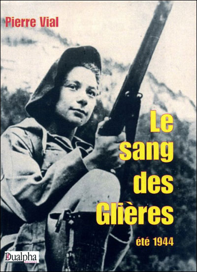 Le sang des Glières : été 1944