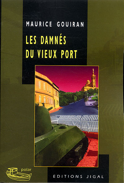 Les damnés du vieux port