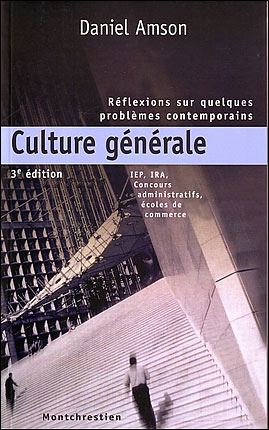 Culture générale : réflexions sur quelques problèmes contemporains - 3ème éditio