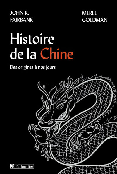 Histoire De La Chine Des Origines à Nos Jours Broché Merle Goldman John King Fairbank 2031