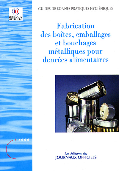 Fabrication des boîtes, emballages et bouchages métalliques