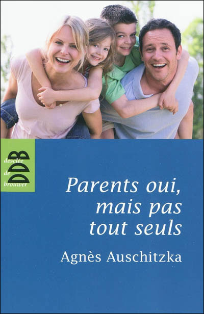 Parents oui, mais pas tout seuls