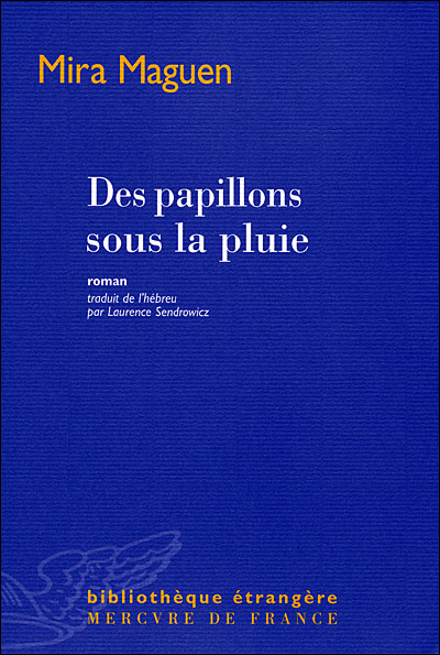 Des papillons sous la pluie - Mira Maguen - broché