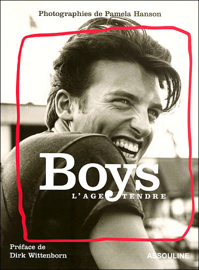 Boys L’Age Tendre パメラ・ハンソン写真集 Boys パメラ・ハンソン写真集(Pamela Hanson パメラ・ハンソン