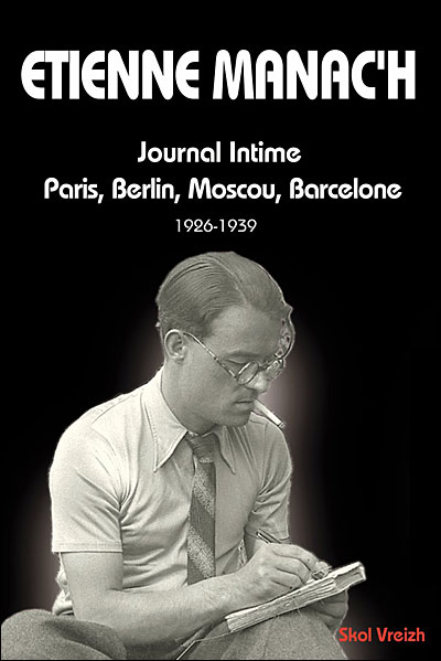 Journal intime - Paris, Berlin, Moscou, Istanbul -  Etienne Manoël Manac'h - broché