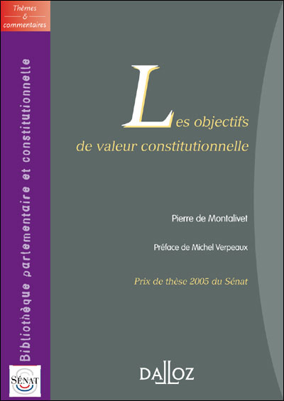 Les objectifs de valeur constitutionnelle - 1ère éd.
