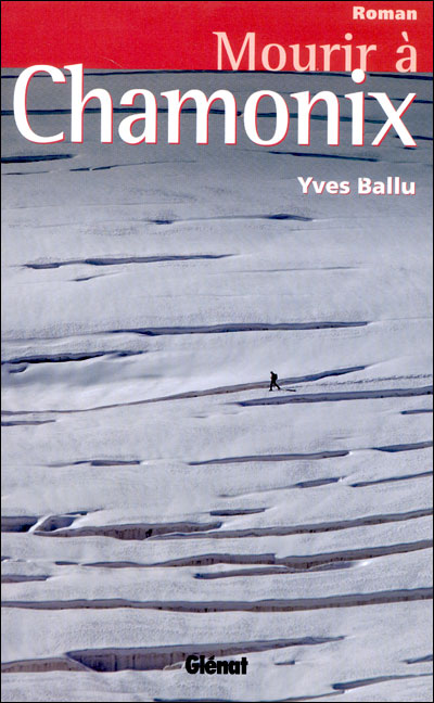 Mourir à Chamonix