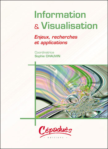 Information & visualisation - Enjeux, recherches et applications -  Collectif - broché
