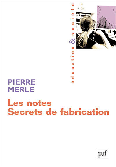 Les secrets de la fabrication des notes scolaires