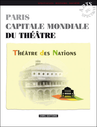 Paris capitale mondiale du théâtre