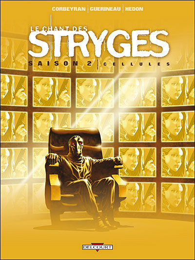 Le Chant des Stryges Saison 2 - 11. Cellules
