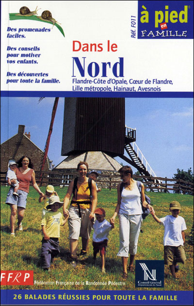 26 balades dans le nord : Flandre-Côte d'Opale, Coeur de Flandre, Lille métropole, Hainaut, Avesnois