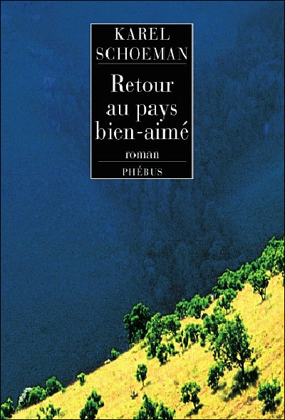 Retour au pays bien aime - Karel Schoeman - broché