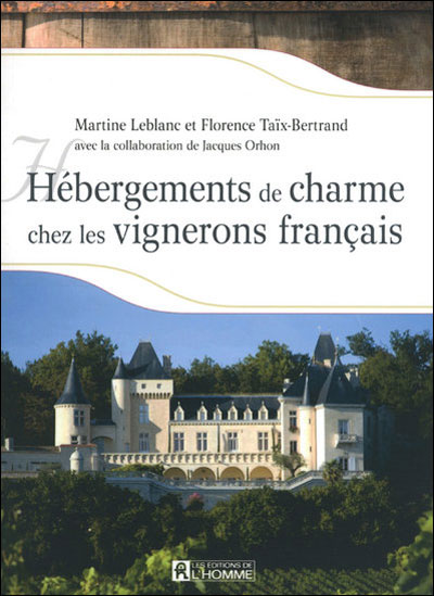Hébergement de charme dans les vignobles français
