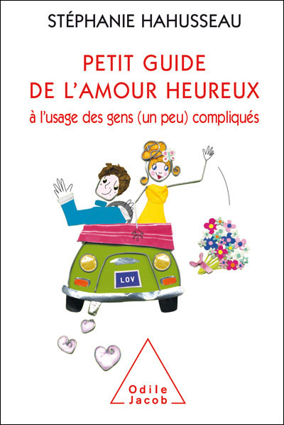 Petit guide de l'amour heureux