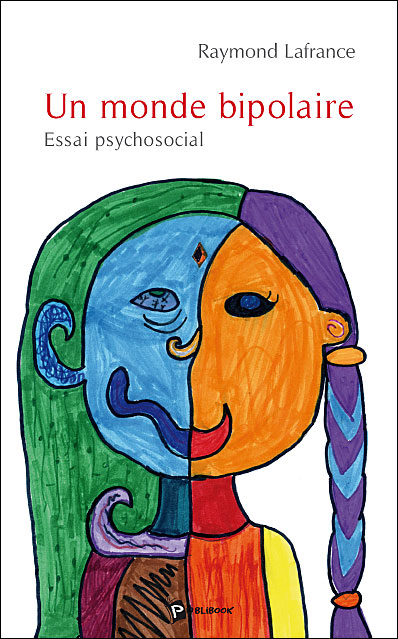 Un monde bipolaire, essai psychosocial