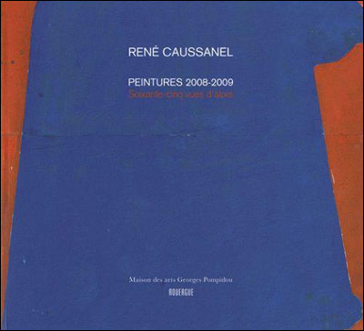 René Caussanel peintures 2008-2009