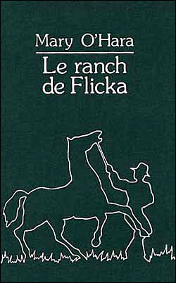 Flicka - Le Ranch de Flicka - Mary O'hara - broché - Achat Livre | fnac