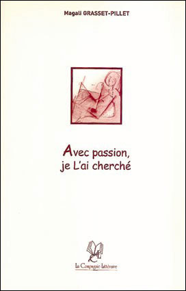 Avec passion je l'ai cherché