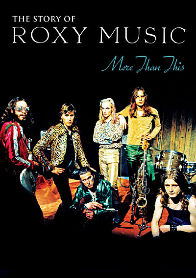 More than this - The Roxy Music story