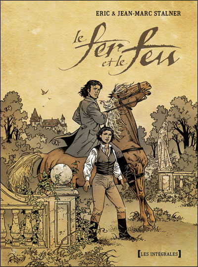 Le fer et le feu - Intégrale