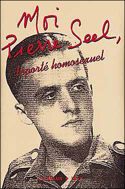 Moi, Pierre Seel, déporté, homosexuel