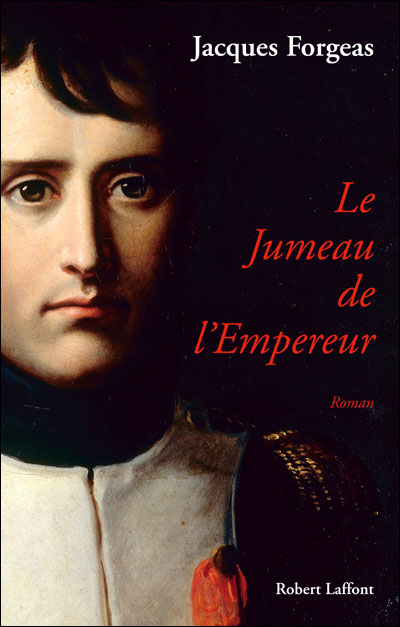 Le jumeau de l´empereur - Jacques Forgeas (Auteur)