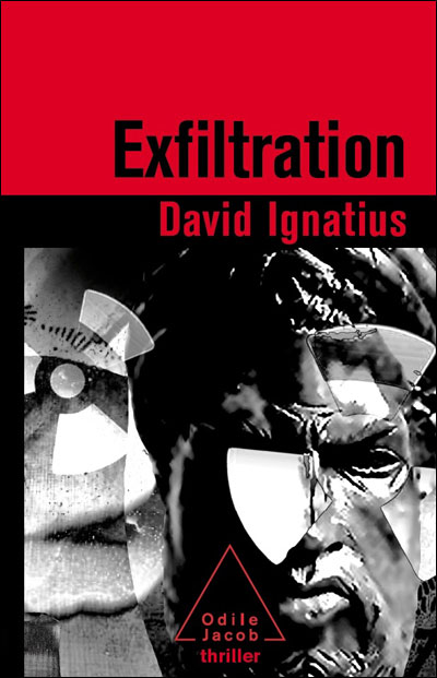 Exfiltration - David Ignatius - Poche