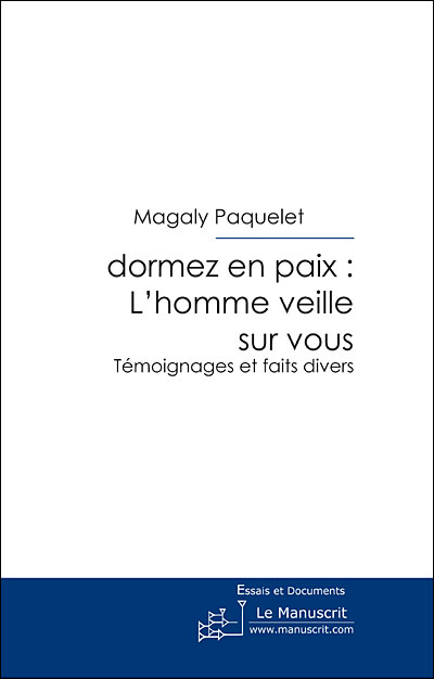 Dormez en paix : L'homme veille sur vous