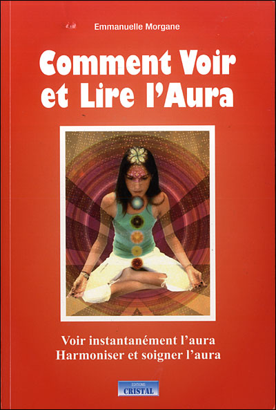 Comment voir et lire l'aura