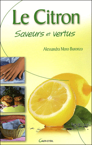 Citron - Saveurs et vertus