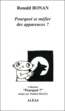 Pourquoi se méfier des apparences ?