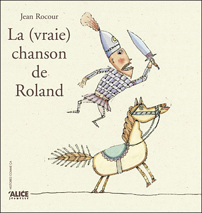 La Vraie chanson de Roland