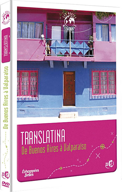 Translatina - De Buenos Aires à Valparaiso