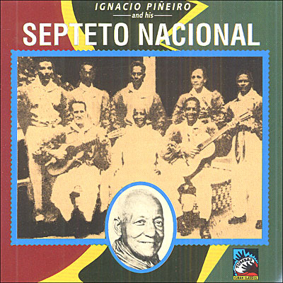 Ignacio Pineiro and his Septeto Nacional
