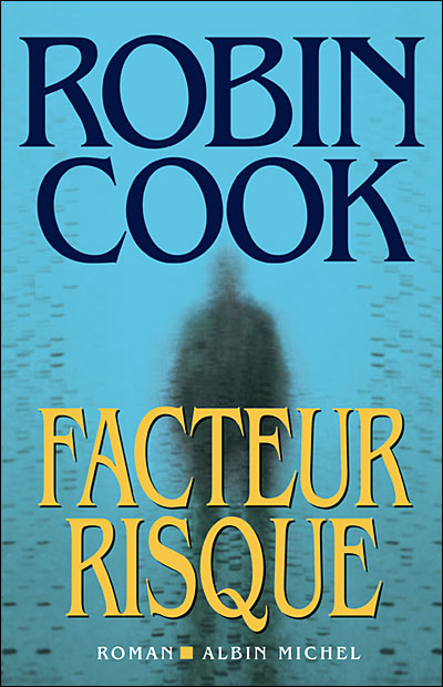 Facteur risque - Robin Cook - broché